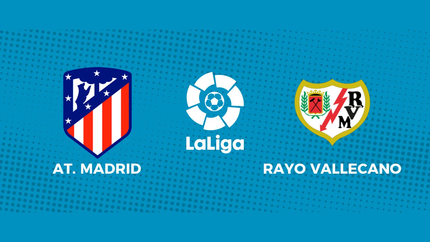 Atlético de Madrid - Rayo Vallecano: siga el partido de La Liga, en directo