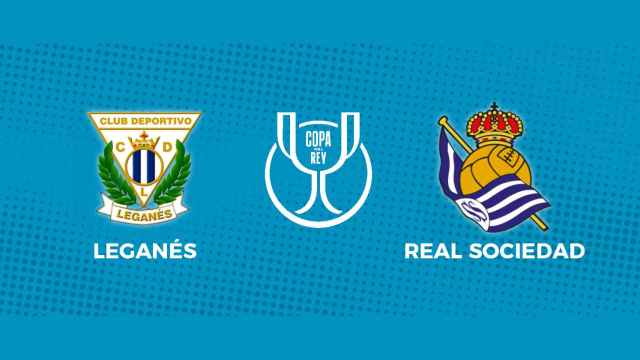 Leganés - Real Sociedad: siga el partido de la Copa del Rey, en directo