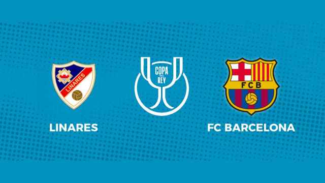 Linares - FC Barcelona: siga el partido de la Copa del Rey, en directo