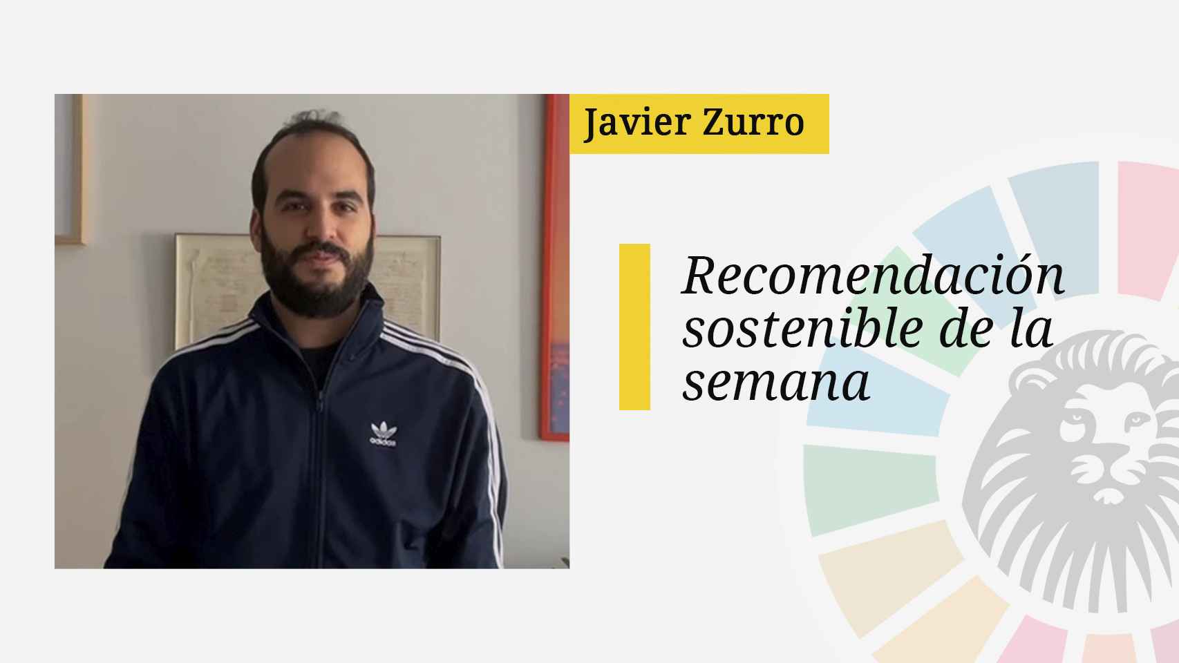 La recomendación sostenible de Javier Zurro
