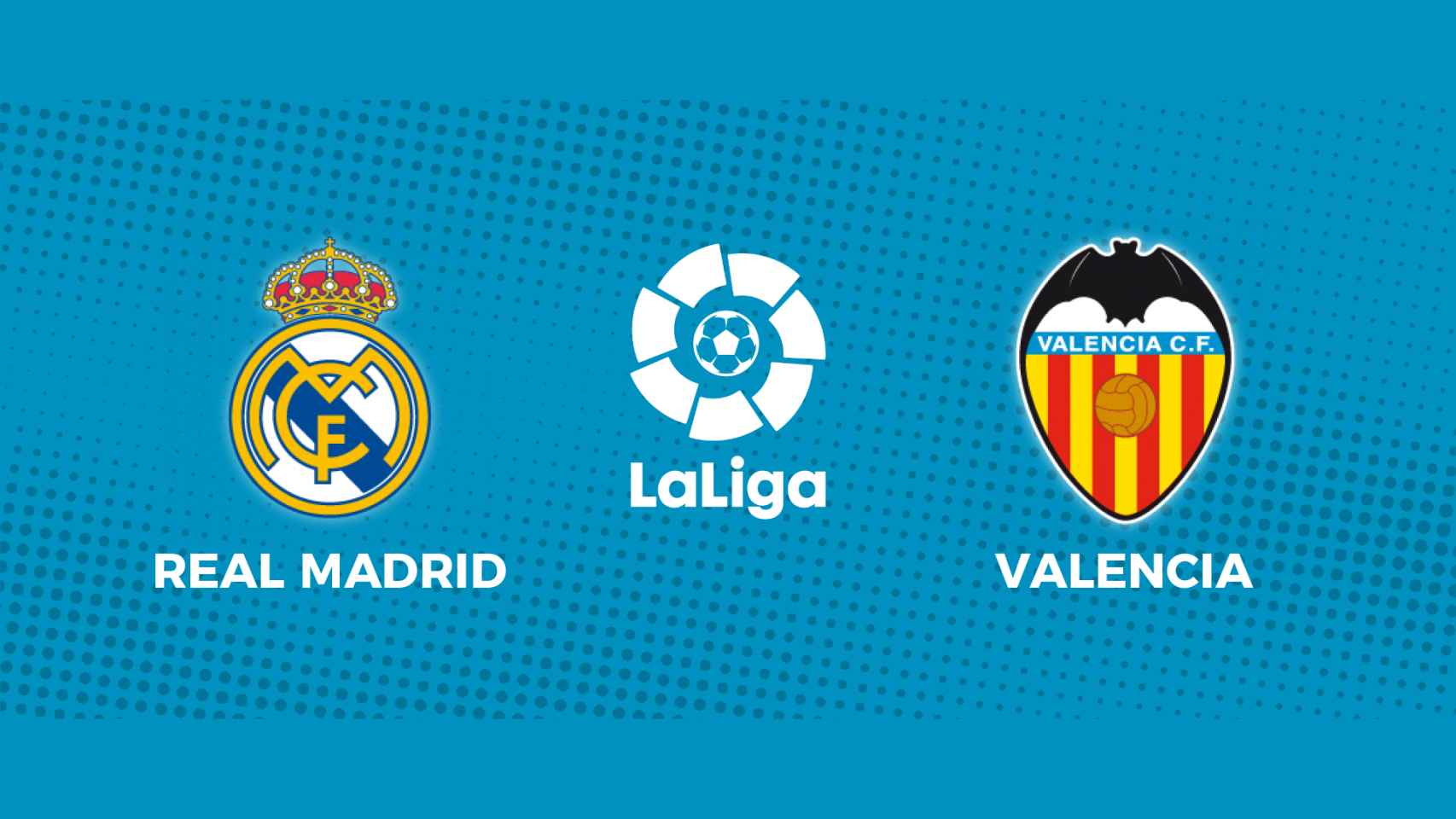 Real Madrid - Valencia CF: siga el partido de La Liga, en directo