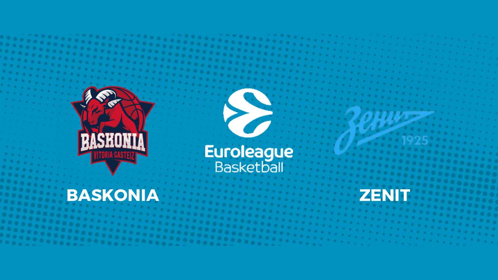 Baskonia - Zenit: siga el partido de la Euroliga, en directo