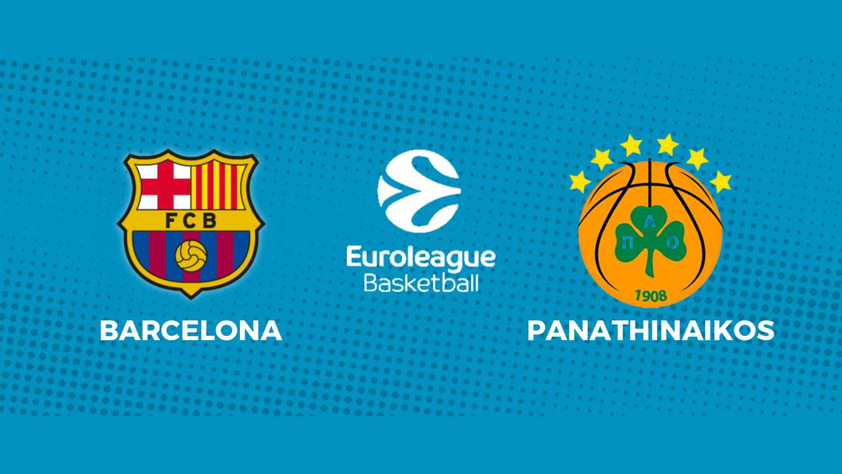 Barcelona - Panathinaikos: siga el partido de la Euroliga, en directo