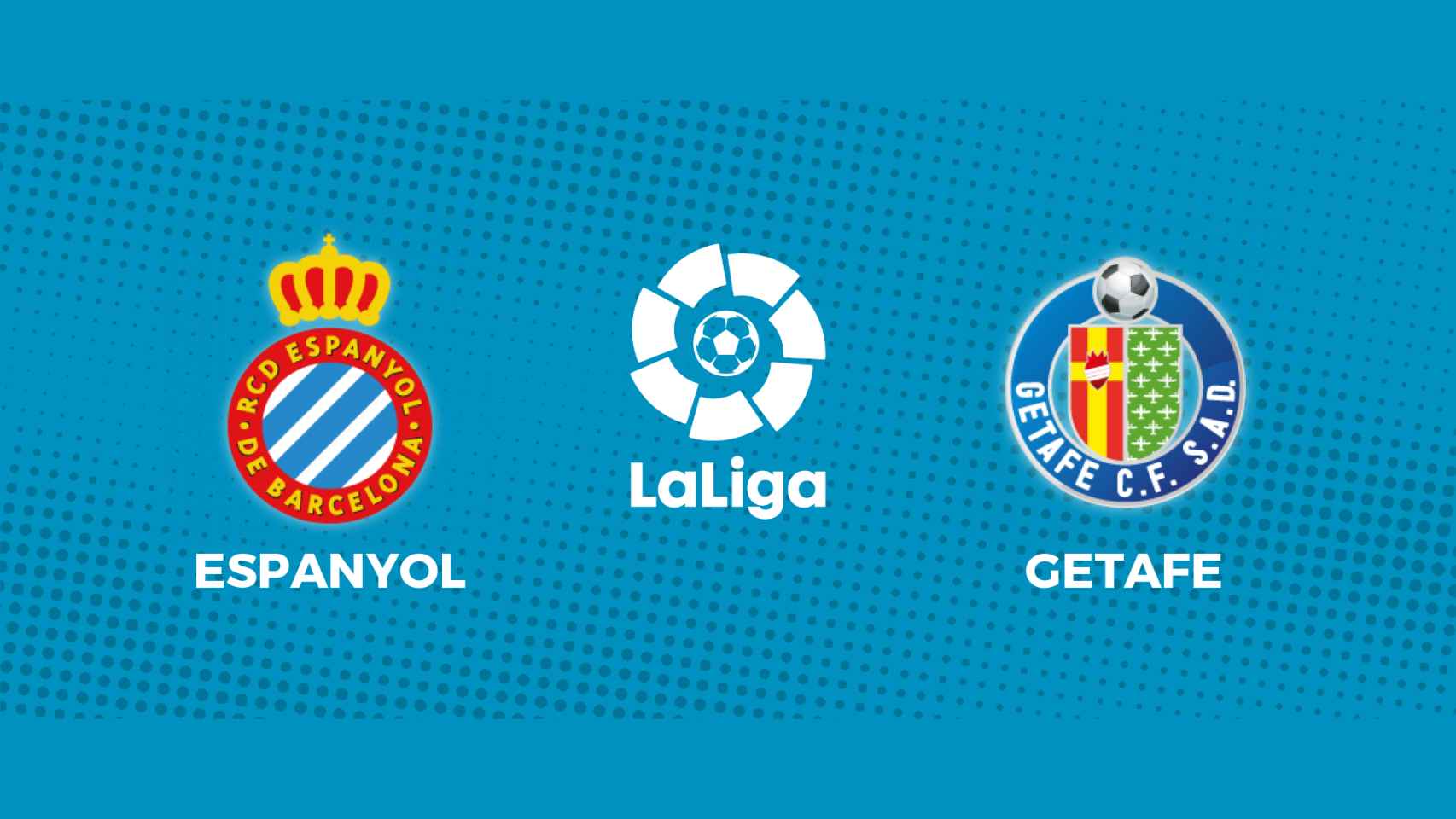 Espanyol - Getafe: siga el partido de La Liga, en directo