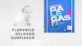 El día de las Letras Gallegas 2022 se conmemora la figura de Florencio Delgado Gurriaran