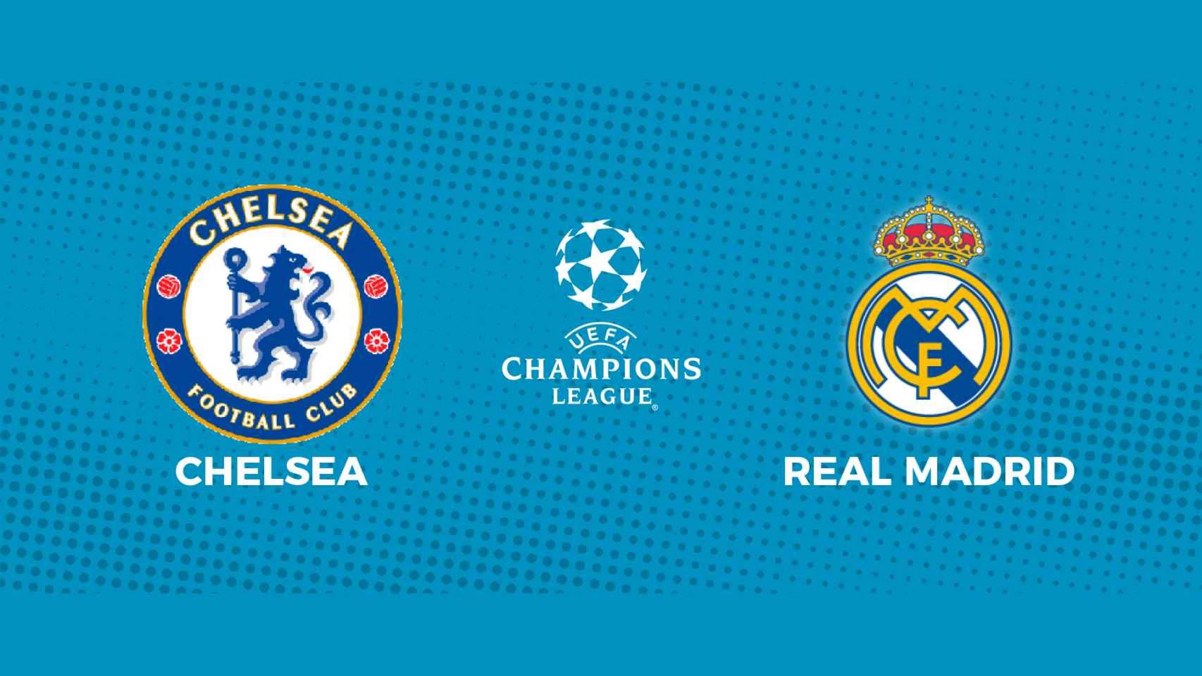 Chelsea - Real Madrid: siga el partido de Champions League, en directo
