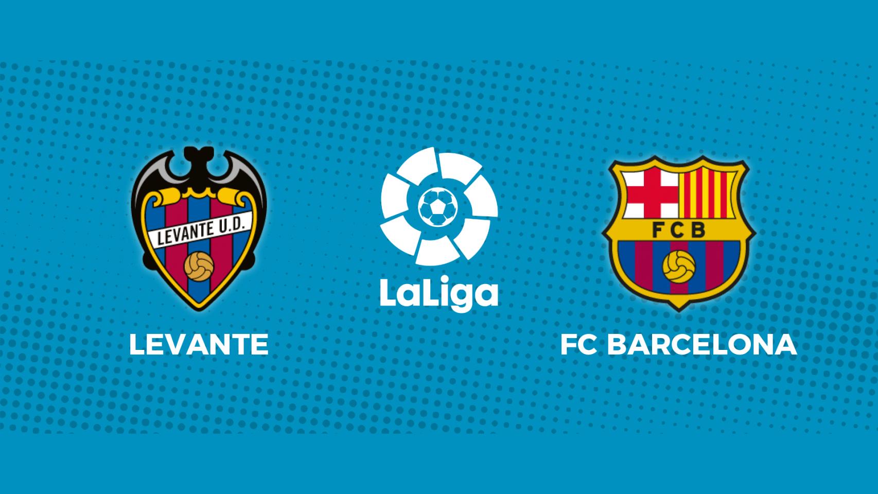 Levante - FC Barcelona: siga el partido de La Liga, en directo