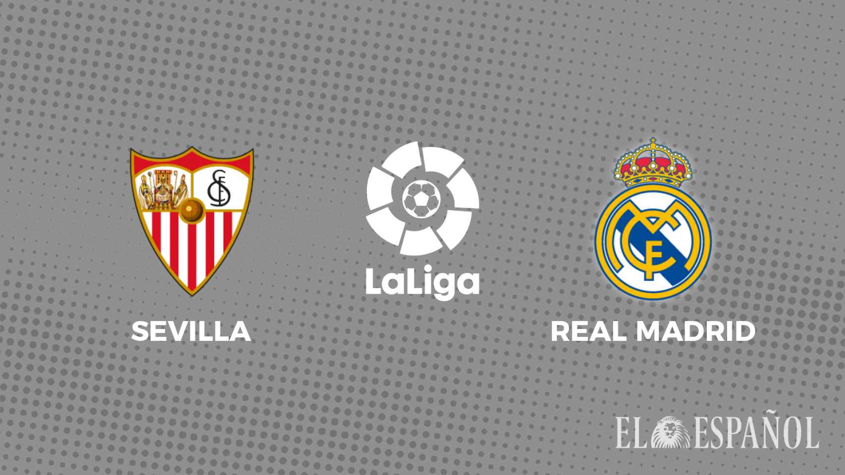 Cartel del partido Sevilla - Real Madrid