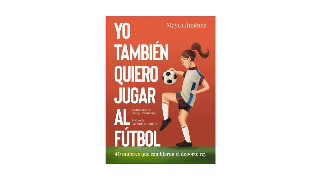 Yo también quiero jugar al fútbol, Mayca Jiménez