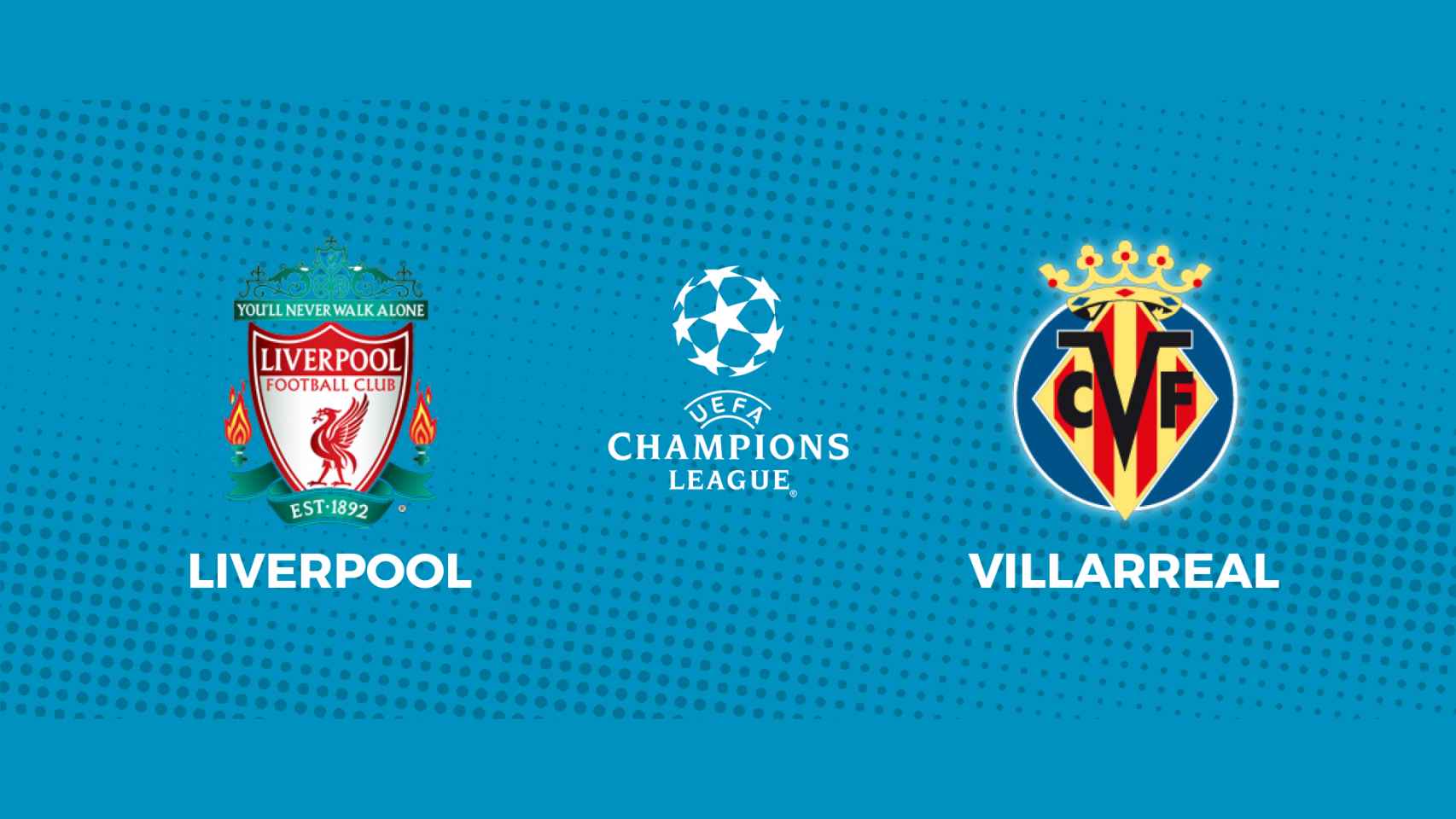 Liverpool - Villarreal: siga la semifinal de Champions League, en directo