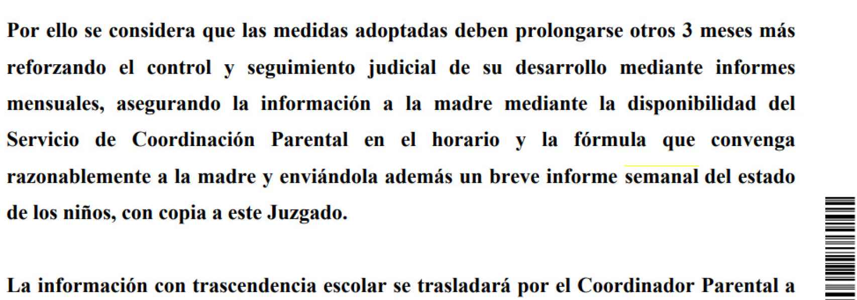 Fragmento del auto del pasado 12 de noviembre en el que la juez de Móstoles ordena a la Fundación Filia remitir un informe semanal al Juzgado y a la madre sobre el estado de los pequeños.