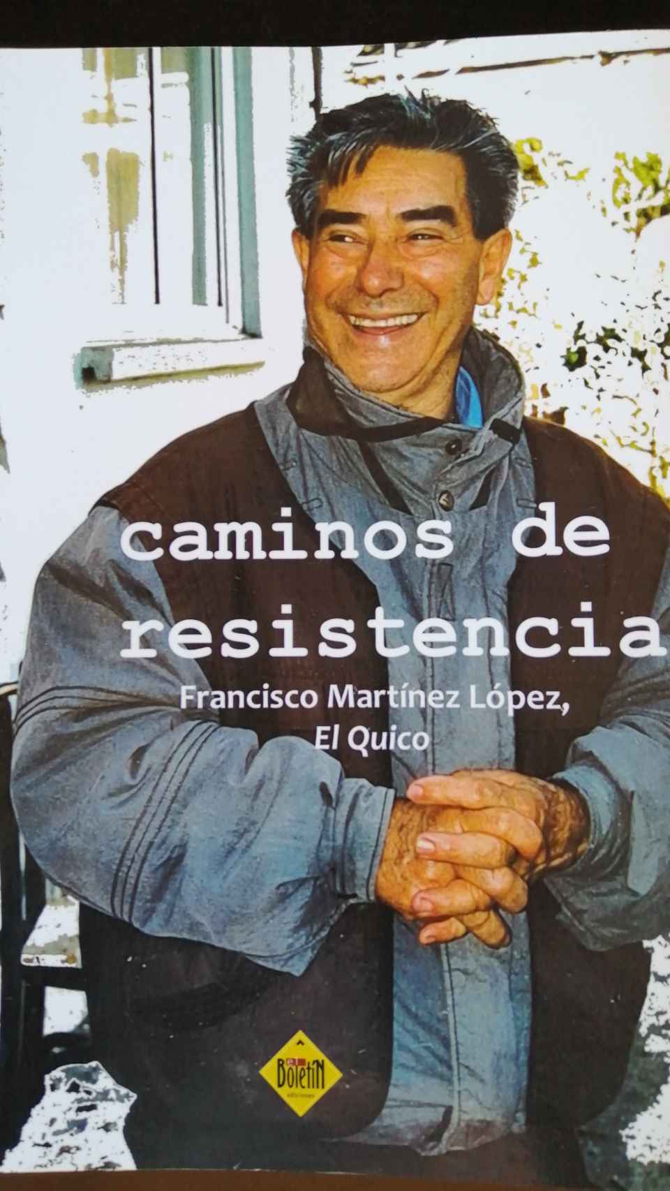 Portada del libro de Francisco Martínez López, El Quico, donde aparece en una foto de 2002.
