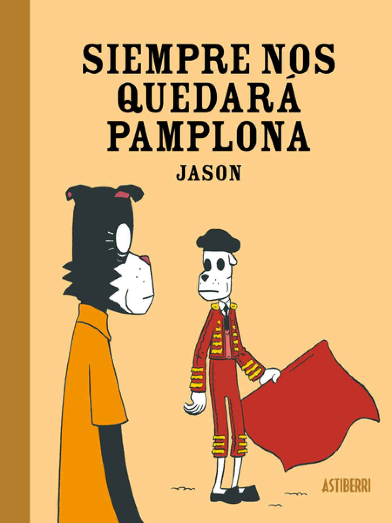 'Siempre nos quedará Pamplona' (Astiberri)