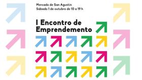 Cartel del I Encontro de Emprendemento organizado por el Gobierno municipal.