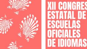 El XII Congreso Estatal de Escuelas Oficiales de Idiomas llega a Santiago del 27 al 29 de octubre