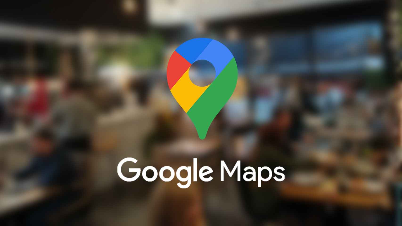 Guarda en Google Maps los establecimientos que más te gustan