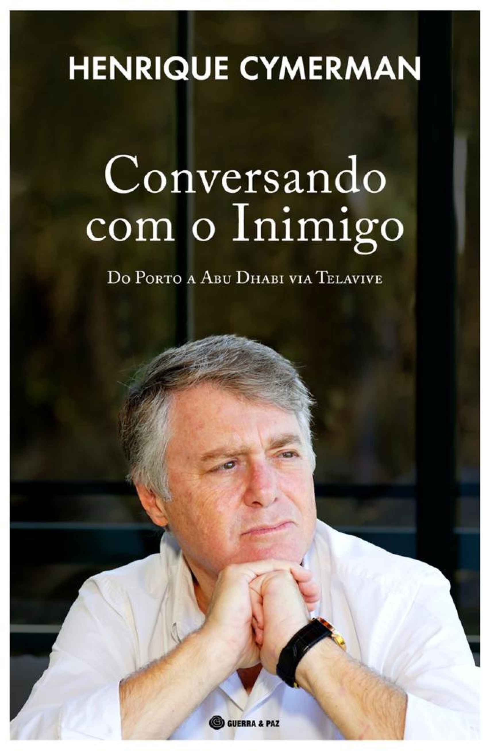 La edición portuguesa de 'Conversando con el enemigo', de Henrique Cymerman.