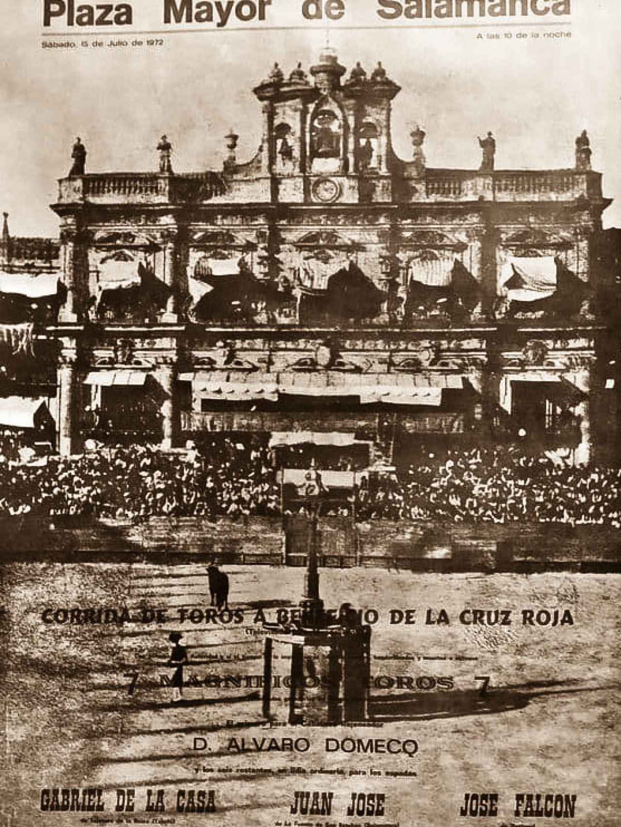 Cartel de la corrida de toro del 15 de julio de 1972 en la Plaza Mayor con Gabriel de la Casa, Juan José y José Falcón, con toros de Álvaro Domecq