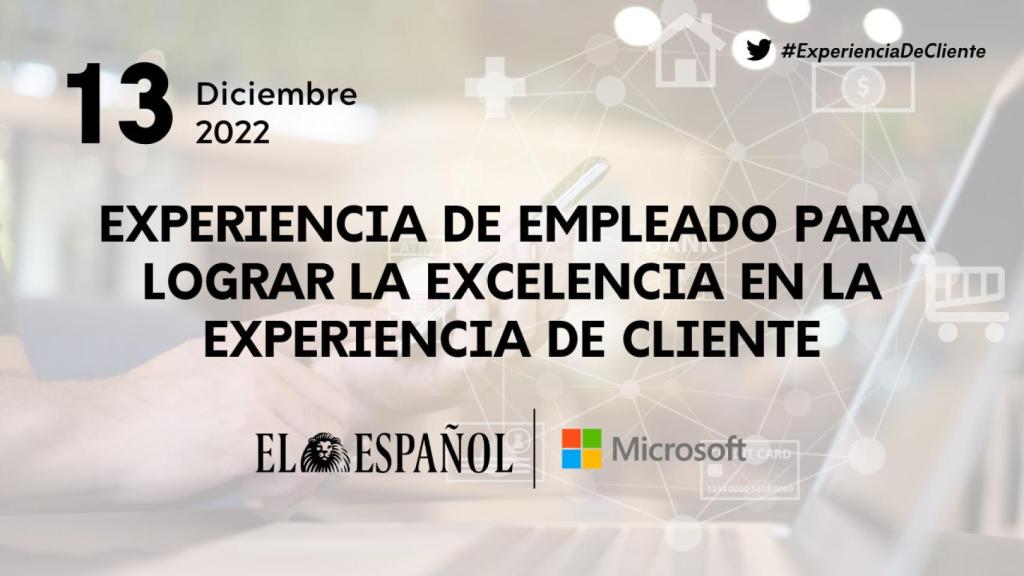 Experiencia de empleado para lograr la excelencia en la experiencia de cliente