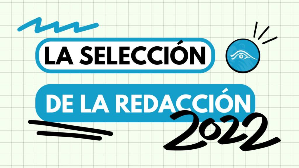 La selección de la redacción.