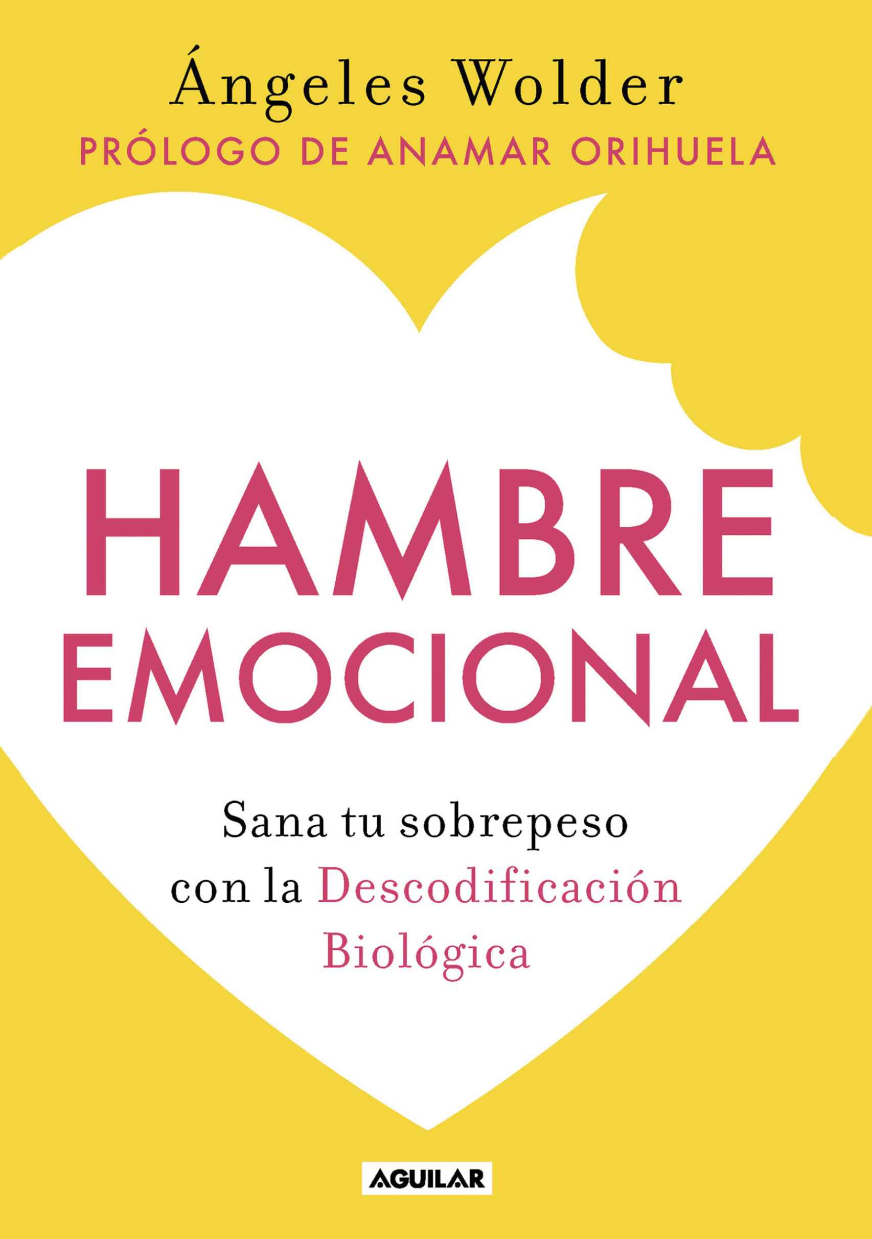 Portada del libro 'Hambre Emocional: Sana tu Sobrepeso con la Descodificación Biológica', de Ángeles Walder