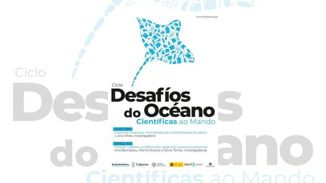 El CIMM de Cabanas (A Coruña) organiza un ciclo divulgativo sobre los desafíos del océano