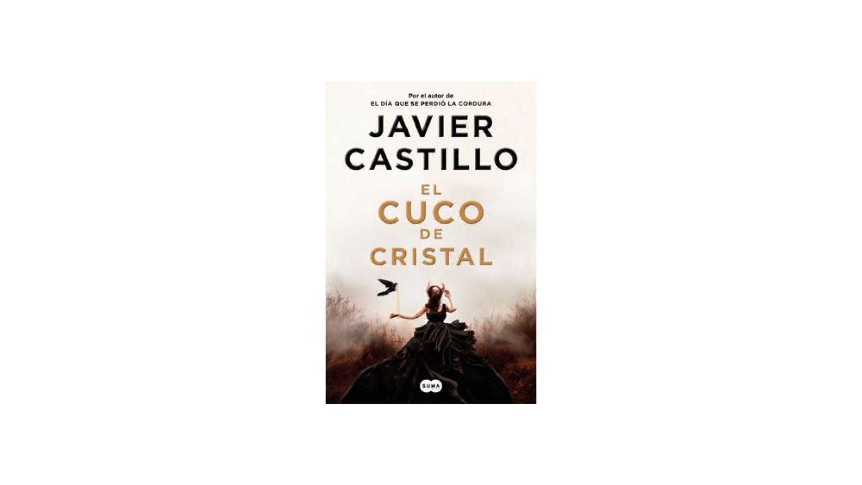 El cuco de cristal de Javier Castillo