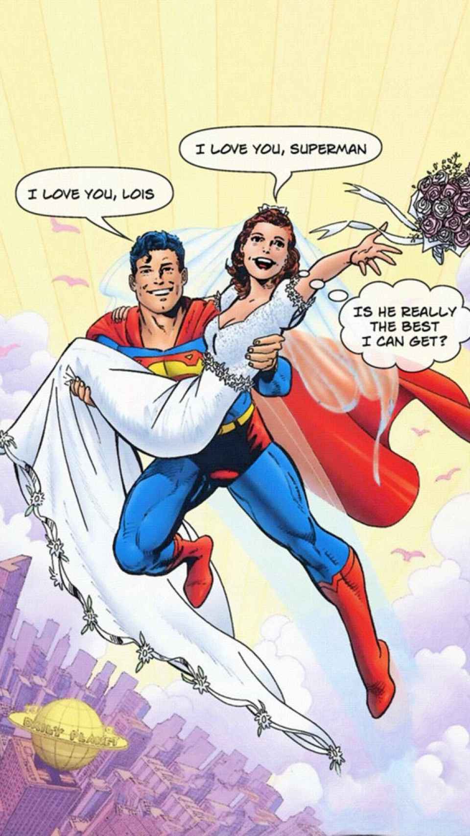 Lois Lane se pregunta, tras casarse con Superman, si es lo mejor que puede conseguir.