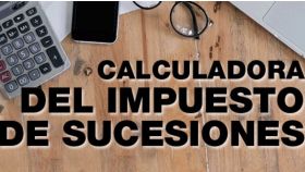 Así es la calculadora de Madrid para saber cuánto te ahorrarías en el impuesto de sucesiones.