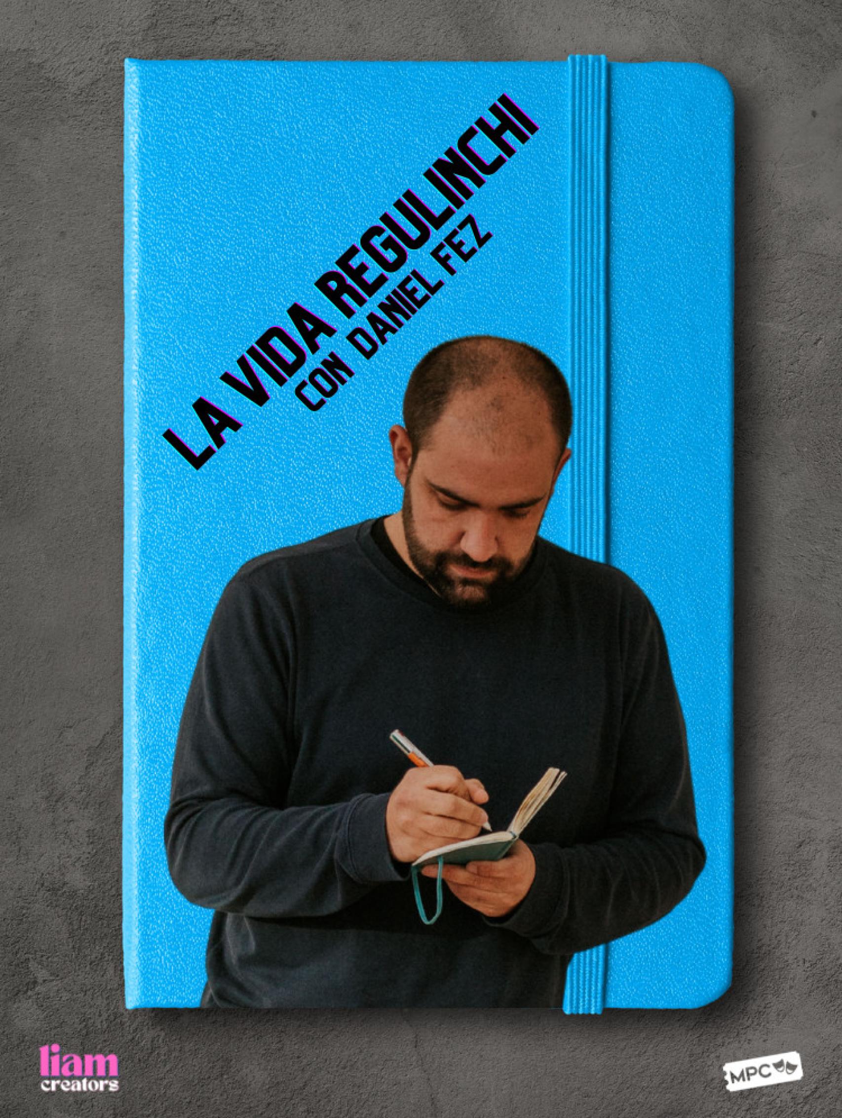 Cartel de 'La vida regulinchi', el show de Daniel Fez