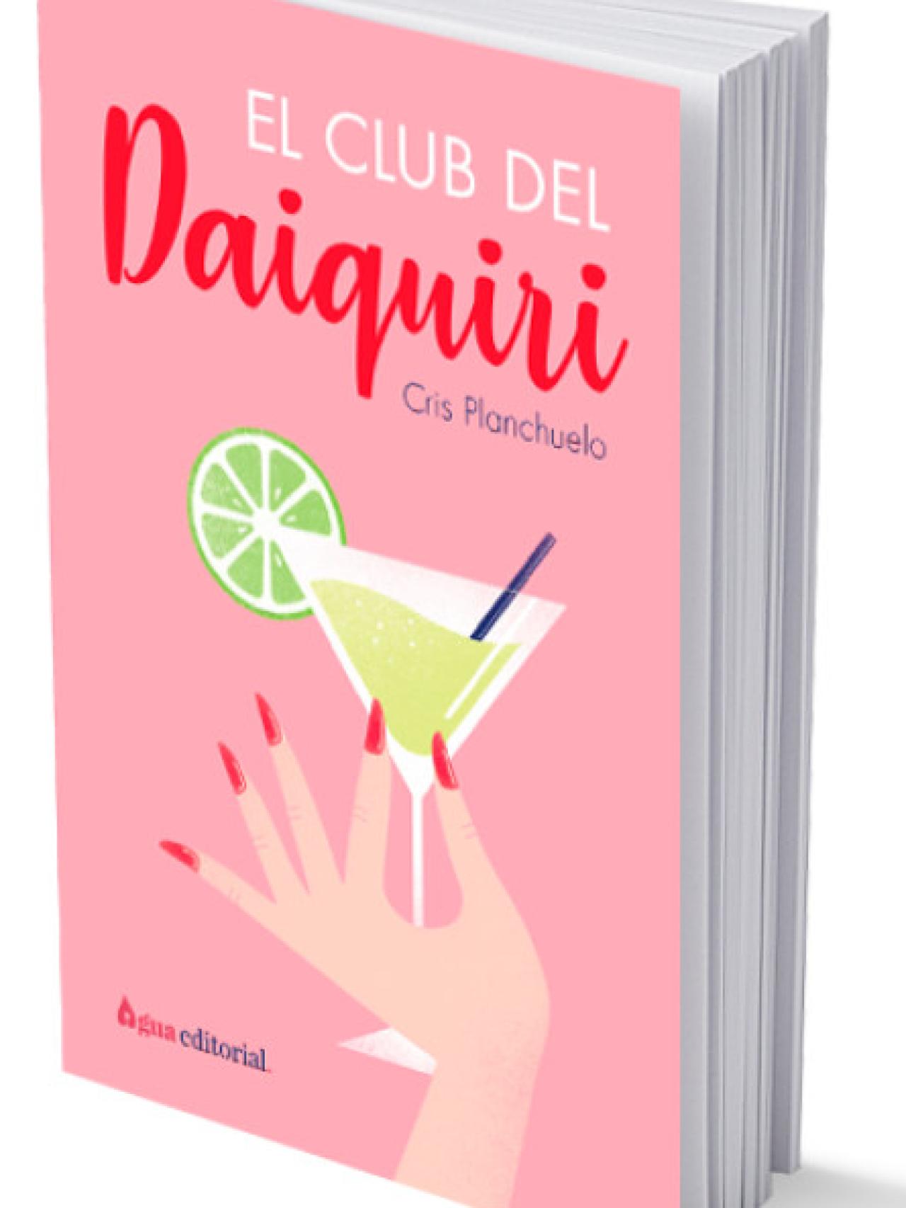 'El Club del Daiquiri', primera novela de Cris Planchuelo.