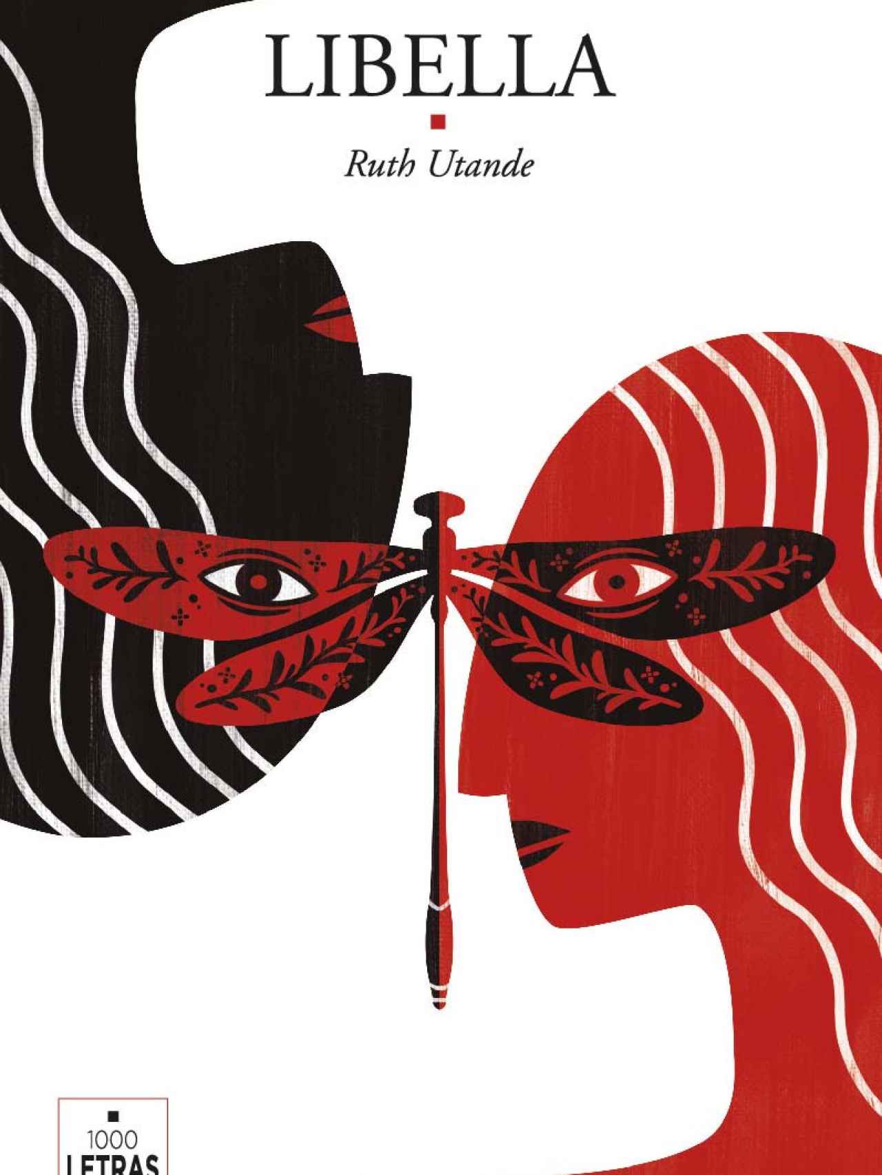'Libella' es la tercera novela de Ruth Utande.
