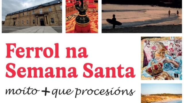 Ferrol lanza un folleto con todo lo que se puede hacer en la ciudad durante la Semana Santa