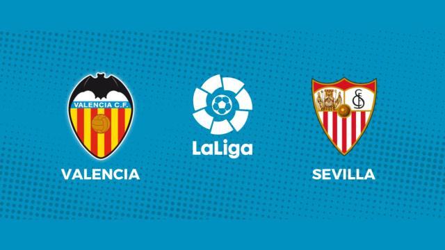 Valencia - Sevilla, La Liga en directo