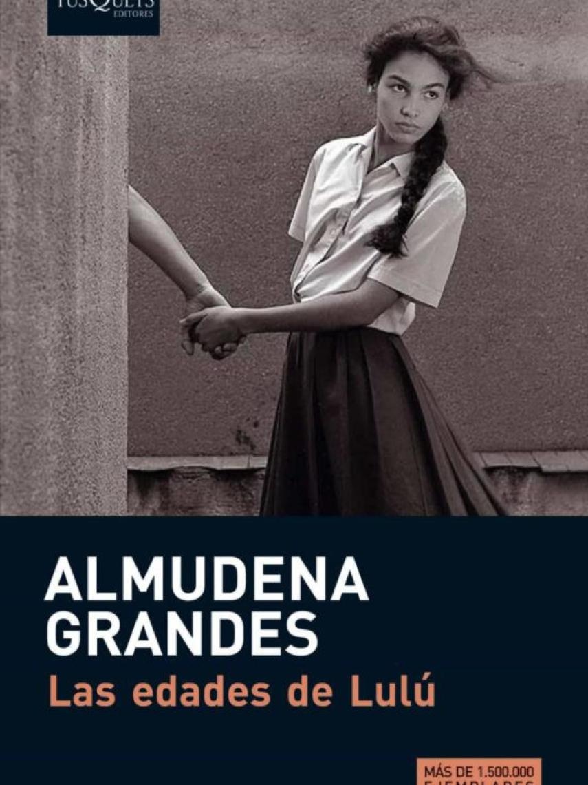 Las edades de Lulú de Almudena Grandes