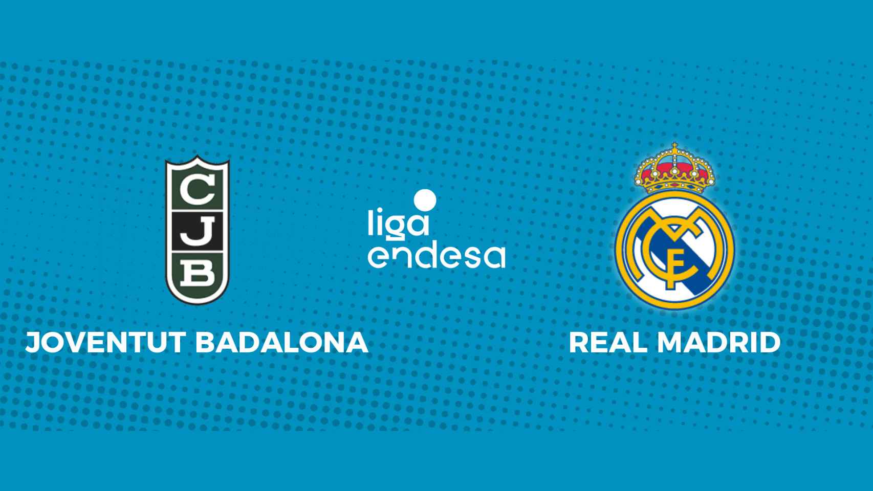 Joventut - Real Madrid, la Liga Endesa en directo