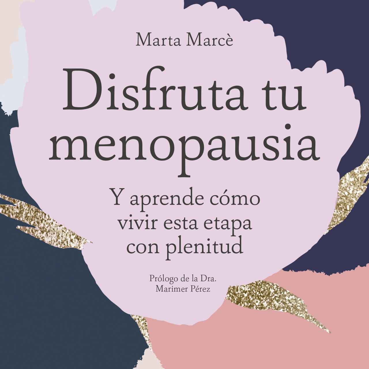 Disfruta de tu menopausia de Marta Marcè