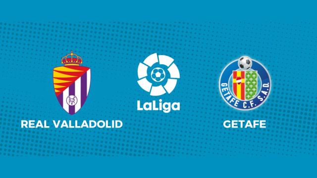 Valladolid - Getafe, La Liga en directo