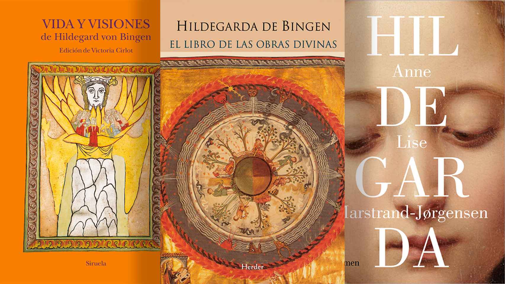 Portadas de 'Vida y visiones de Hildegard von Bigen' (Siruela, 2023), 'El libro de las obras divinas' (Herder, 2016) e 'Hildegarda' (Lumen, 2021)