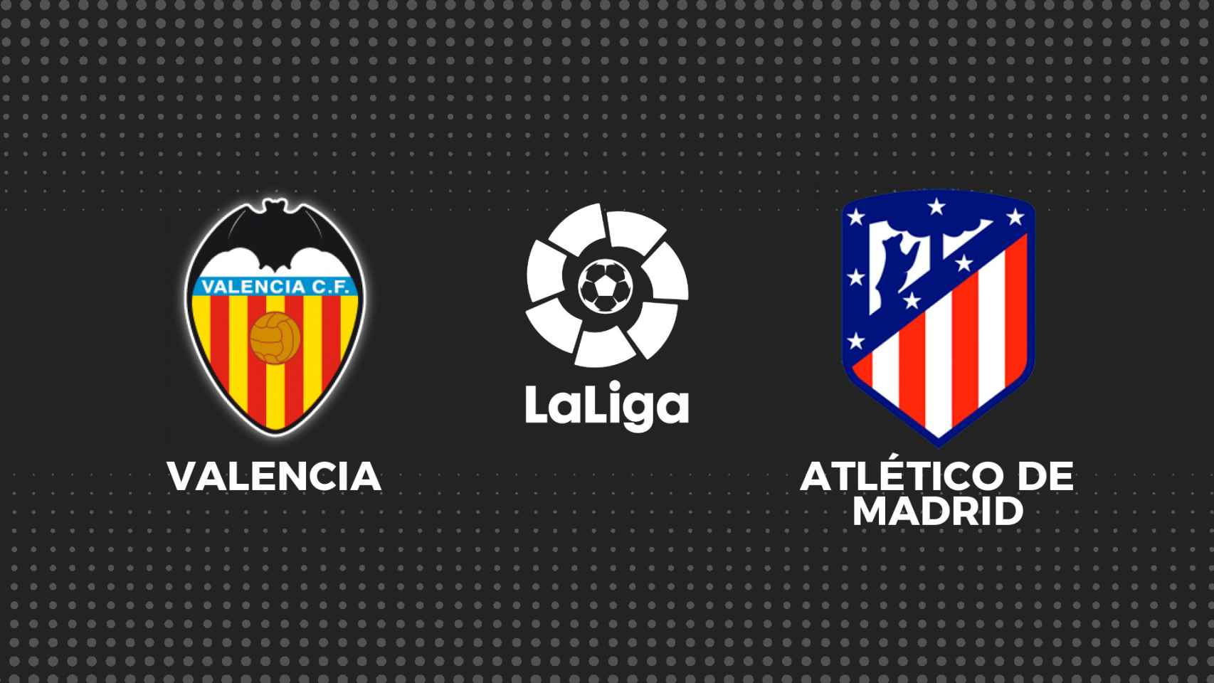 Valencia - Atlético Madrid, fútbol en directo