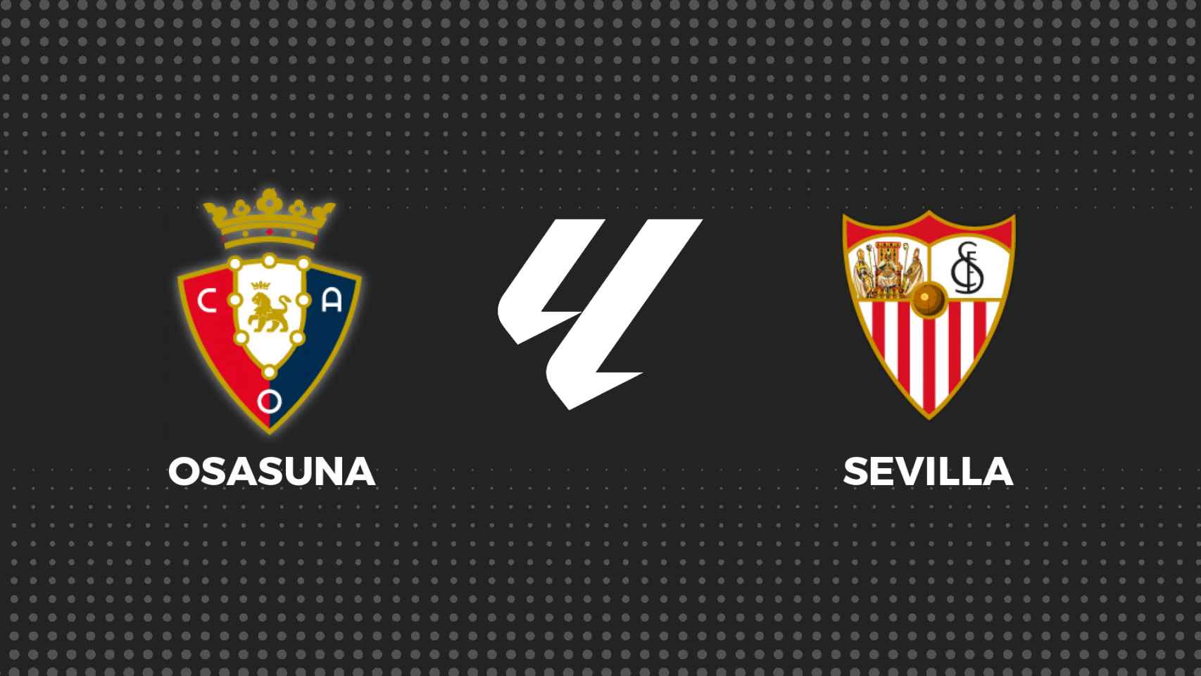 Osasuna - Sevilla, fútbol en directo