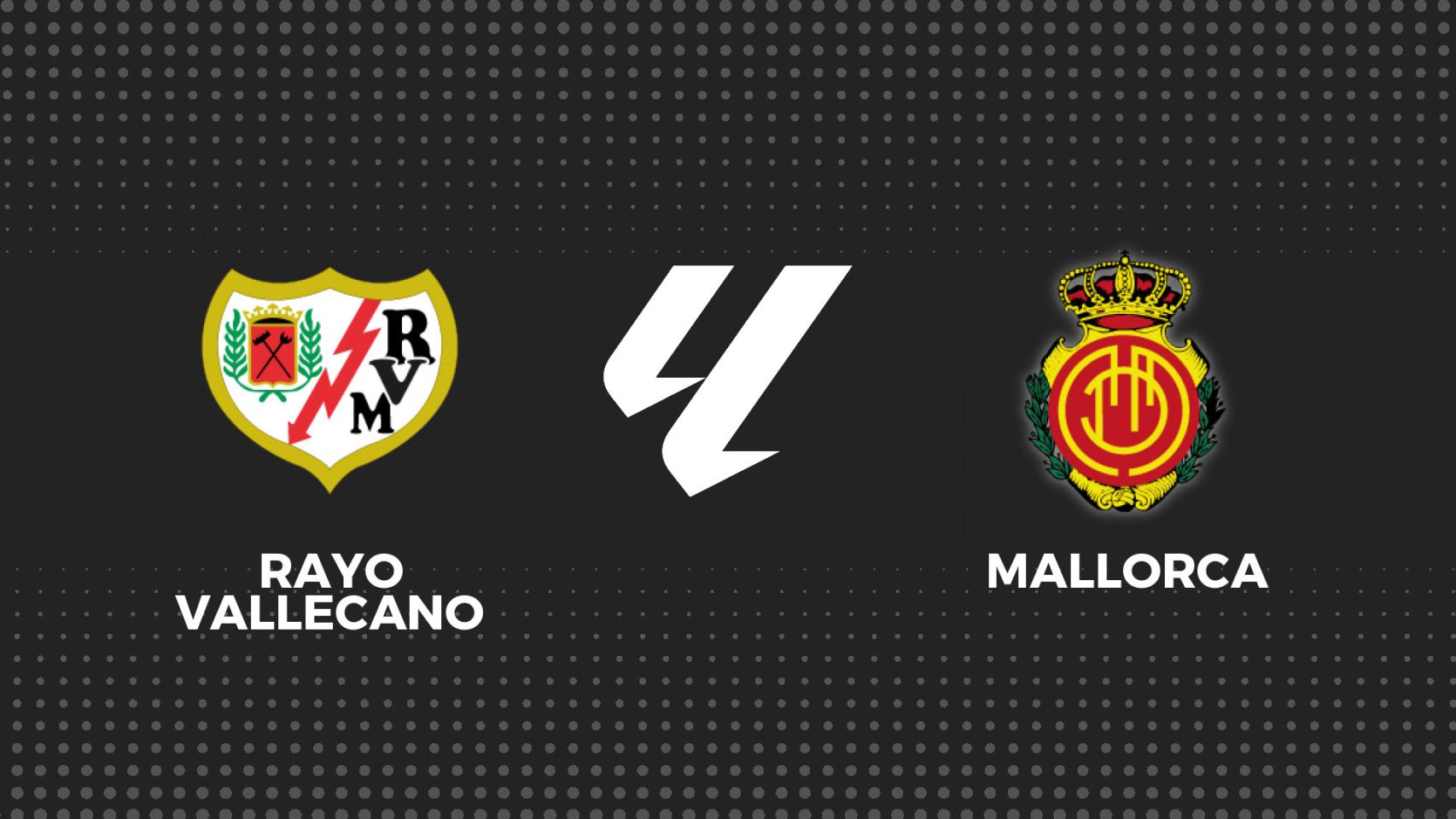 Rayo - Mallorca, fútbol en directo