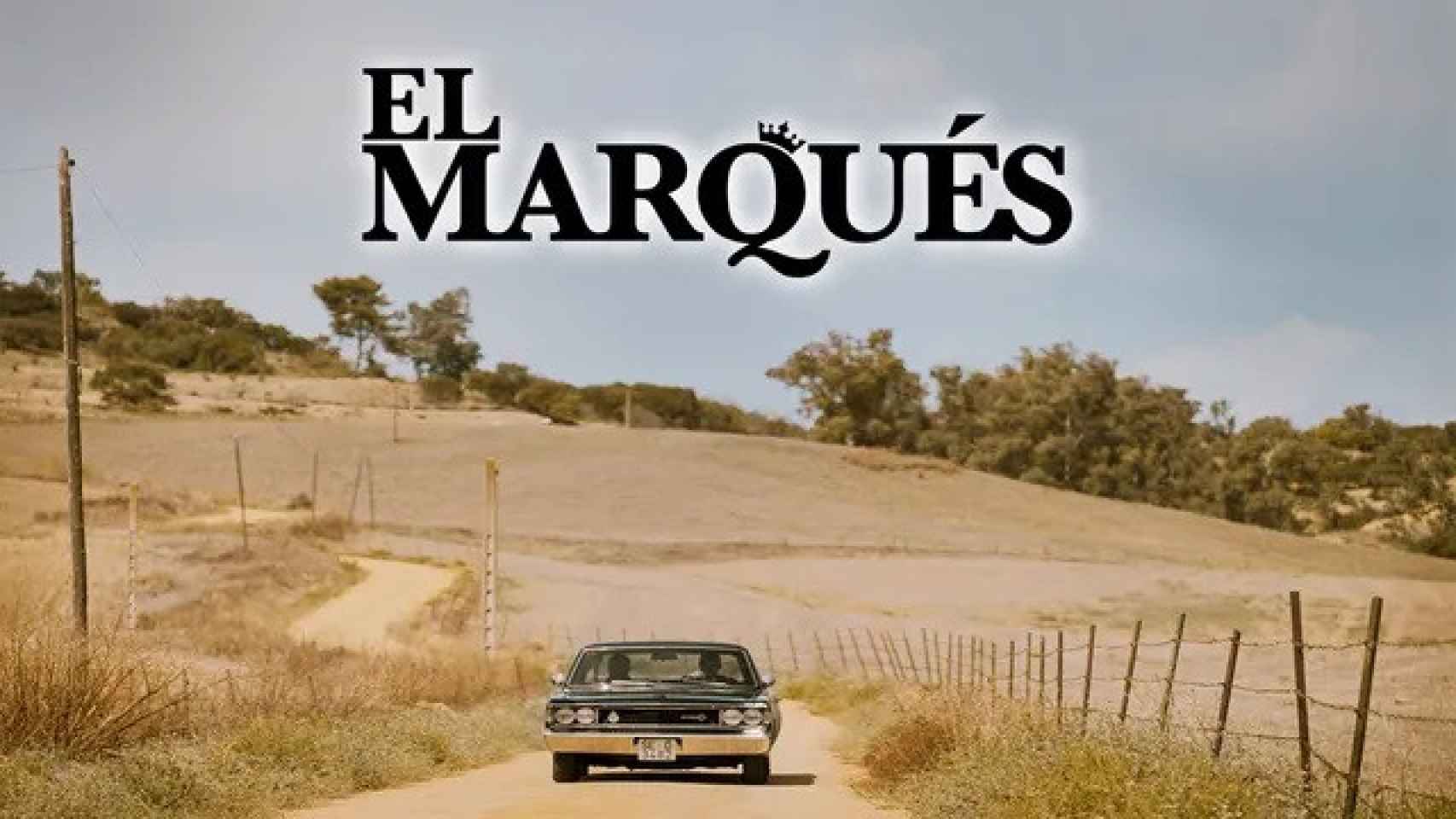 Imagen promocional de 'El Marqués'.