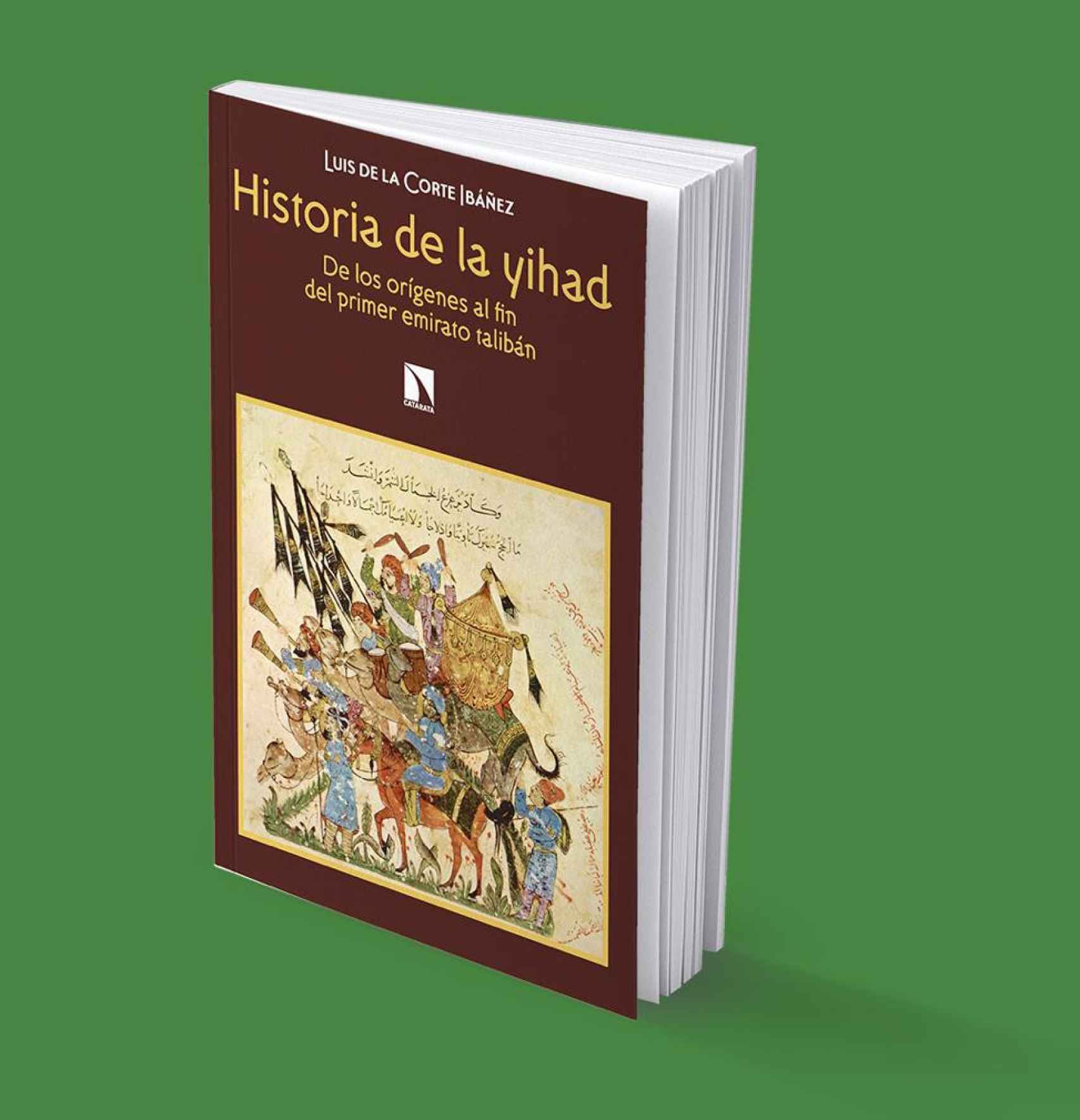 El último libro de Luis de la Corte, sobre la historia de la yihad.