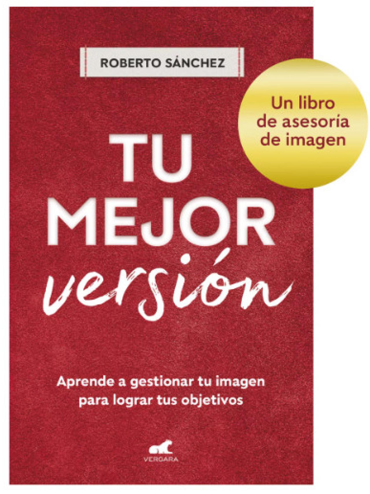 Libro 'Tu mejor versión' de Roberto Sánchez