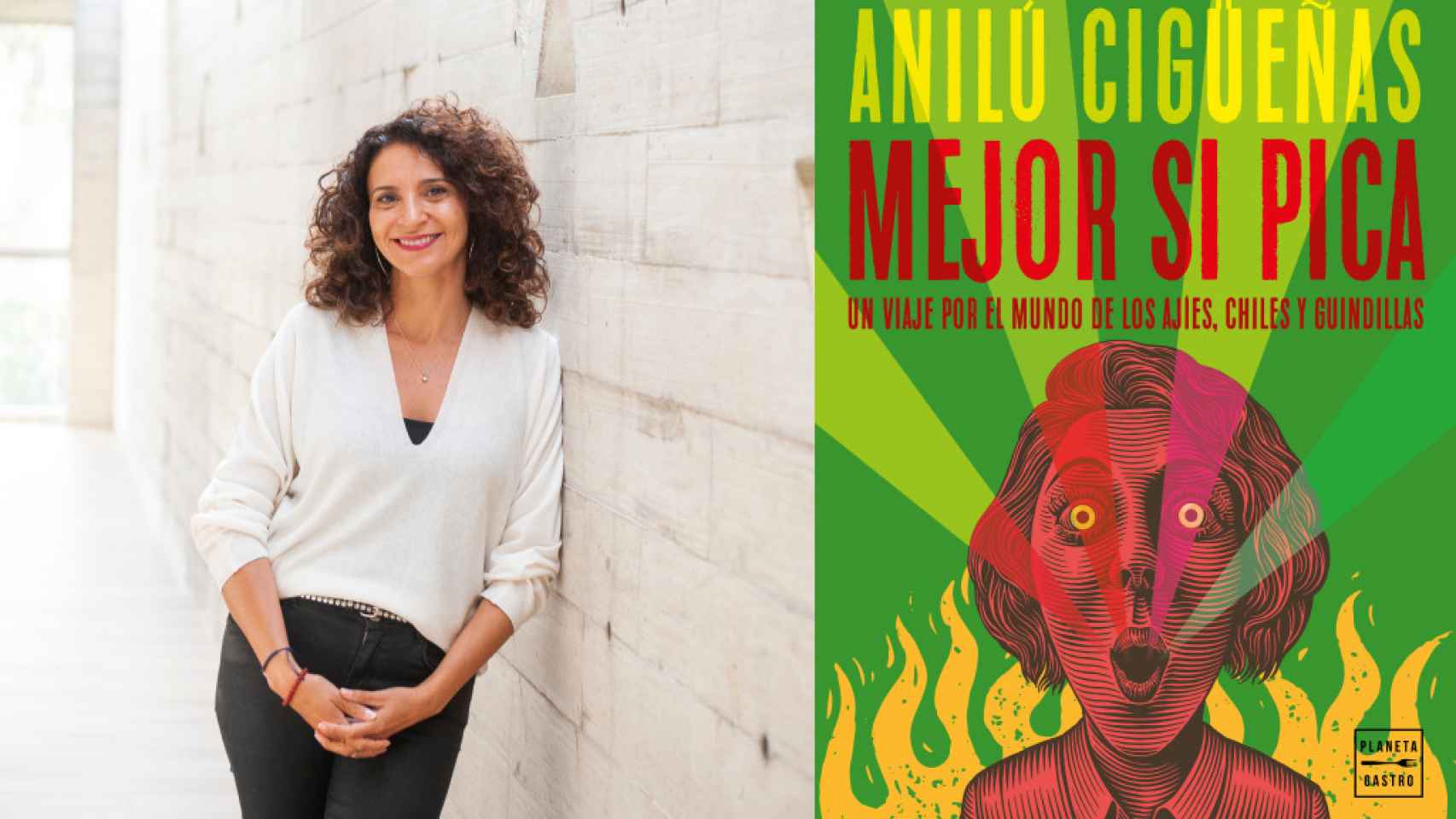 Anilú Cigüeñas y su libro 'Mejor si pica' (Planeta Gastro)