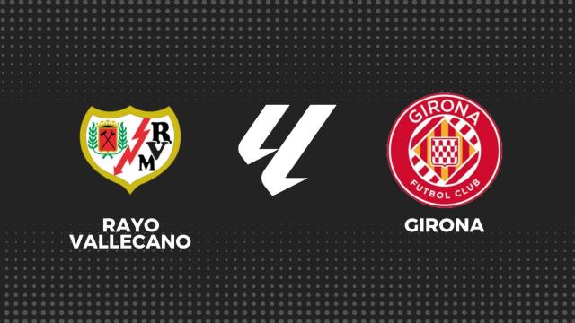 Rayo - Girona, fútbol en directo