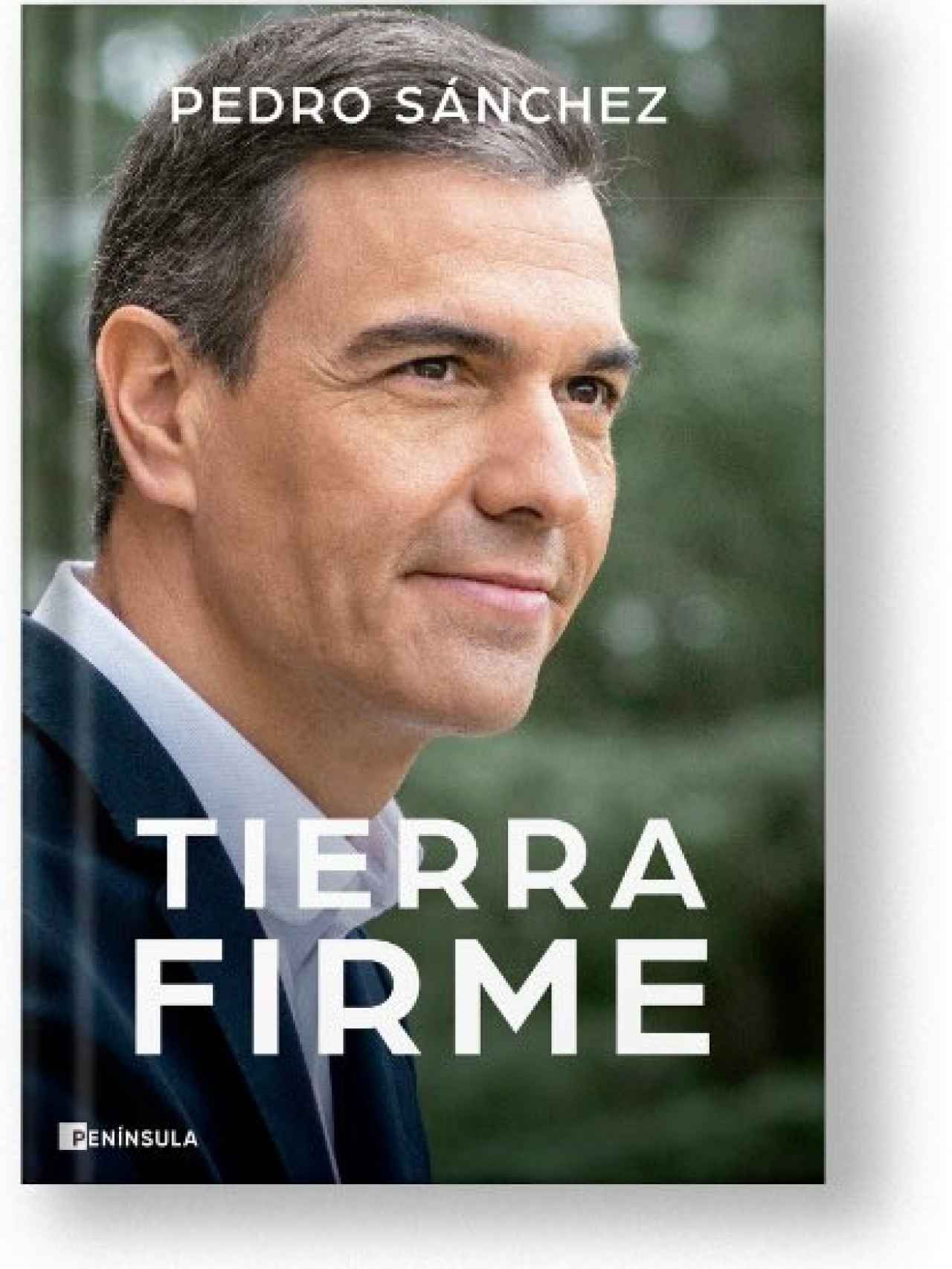 'Tierra firme', el nuevo libro de Pedro Sánchez.