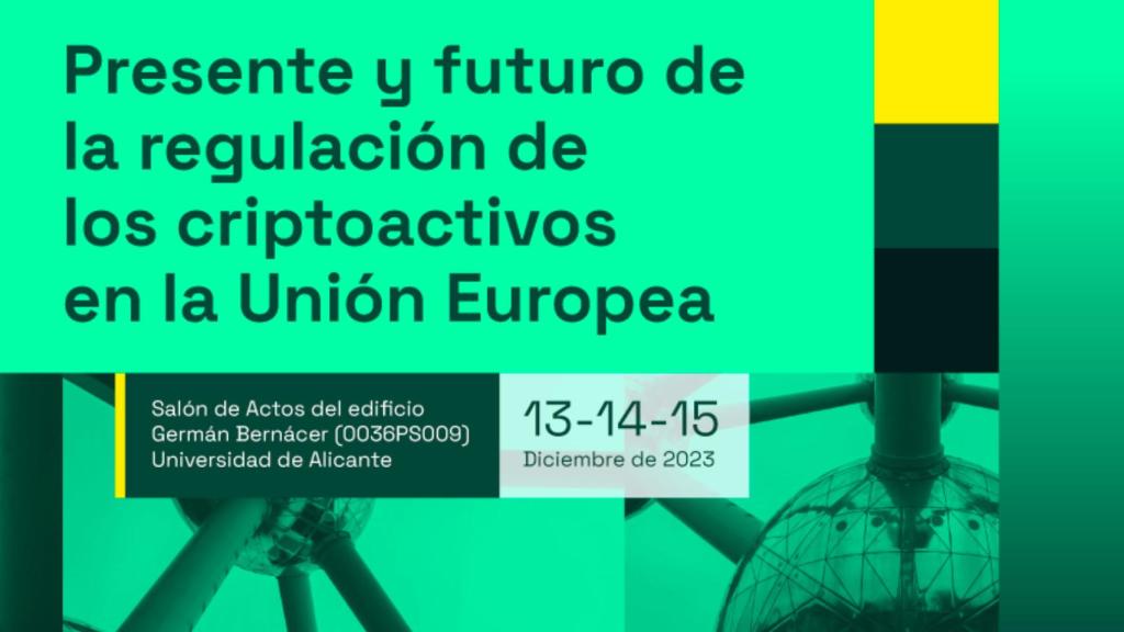 El presente y futuro de la regulación de los criptoactivos en la Unión Europea, a debate en la UA