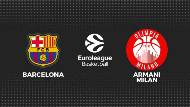 Barça - Armani Milan, baloncesto en directo